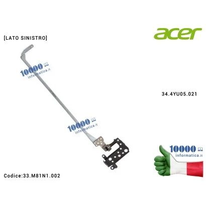 33.M81N1.002 Cerniera [SX] Hinge ACER Aspire E1-522 Packard Bell EasyNote TE69KB [LATO SINISTRO] 34.4YU05.021