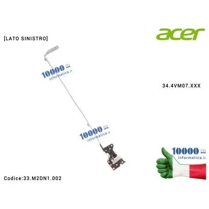 33.M2DN1.002 Cerniera [SX] Hinge ACER Aspire V5-531 V5-531G V5-571 V5-571G [LATO SINISTRO] 34.4VM07.XXX 33.M2DN1.002 33M2DN1002