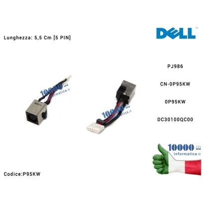 P95KW Connettore DC Power Jack PJ986 DELL Latitude E5450 [5,5 cm] P95KW 0P95KW CN-0P95KW DC30100QC00