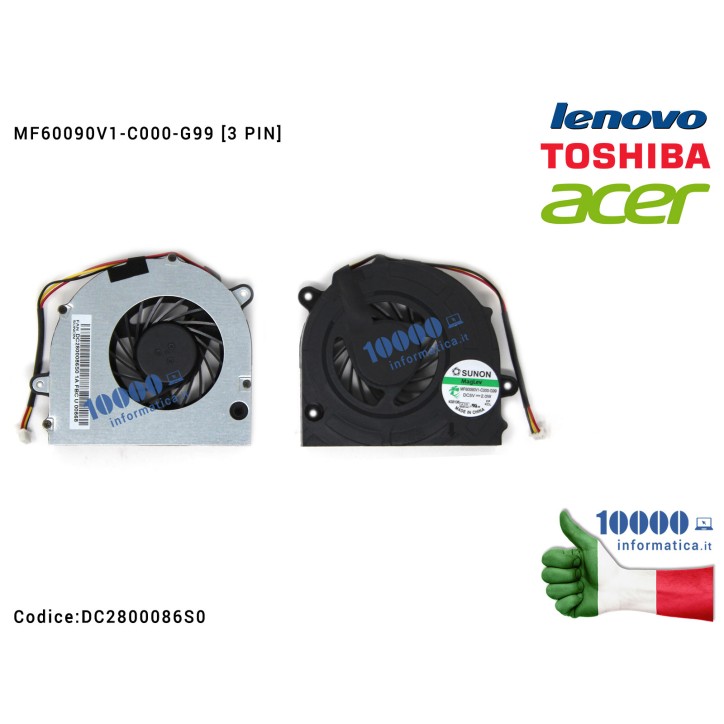 Ventola Fan CPU LENOVO G450 G450A G550 G550M G460 G470 G475 G570 G575 TOSHIBA Satellite C670 L500 L775 L775D L770 ACER Aspire 4230 4630Z 4730Z 4732 4735 4736 7339 7739Z