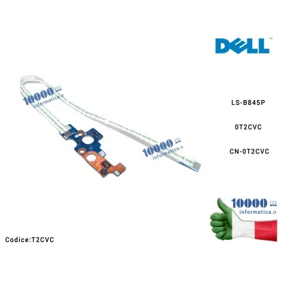 T2CVC Pulsante Accensione Power Board DELL Inspiron 14 5455 Inspiron 17 5755 5758 5759 Series LS-B845P 0T2CVC CN-0T2CVC