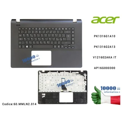 60.MMLN2.014 Tastiera Italiana Completa di Top Case Superiore ACER Aspire ES1-511 ES1-520 ES1-521 ES1-522 PK1316G1A10 PK1316G...