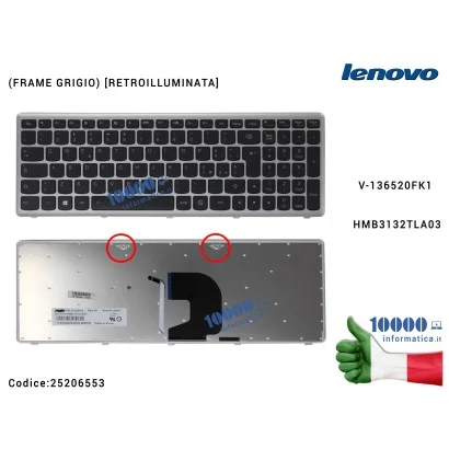 25206553 Tastiera Italiana LENOVO IdeaPad Z500 (FRAME GRIGIO) [RETROILLUMINATA] V-136520FK1 HMB3132TLA03