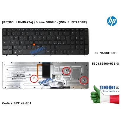 703149-061 Tastiera Italiana Retroilluminata HP EliteBook 8560W 8570W (Frame NERO) (CON PUNTATORE) 9Z.N6GBF.J0E 55012S500-035-G