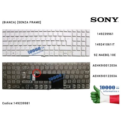 149239981 Tastiera Italiana SONY SVF15 SVF152 SVF1521 SVF153 SVF15A SVF15E (BIANCA) [SENZA FRAME] 149239961 AEHK9I012203A MP-...