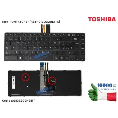 G83C000H95IT Tastiera Italiana TOSHIBA Tecra Pro A40-C A40-C1430 A40-C1440 A40-C-18R (con PUNTATORE) [RETROILLUMINATA] TMB15F...