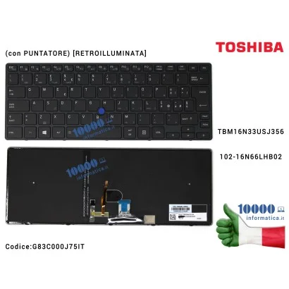 G83C000J75IT Tastiera Italiana TOSHIBA Tecra X40-D X40-D1452 X40-D-10Z X40-D-10H X40-D-10G (con PUNTATORE) [RETROILLUMINATA] ...