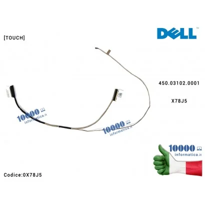 Cavo Flat LCD DELL Inspiron 3541 3542 3543 3549 7542 15-3000 [TOUCH] 450.03102.0001 X78J5 0X78J5 CN-0X78J5