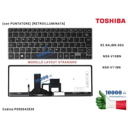 P000642830 Tastiera Straniera TOSHIBA Portege Z30 Z30A Z30T Z30T-A (con PUNTATORE) [RETROILLUMINATA] G83C000G35EN 9Z.NAJBN.50...