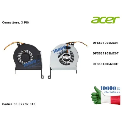 60.RYYN7.013 Ventola di Raffreddamento Fan CPU ACER Aspire E1 E1-431 E1-451 E1-471G V3-431 V3-471G TravelMate TMP243-M Packar...