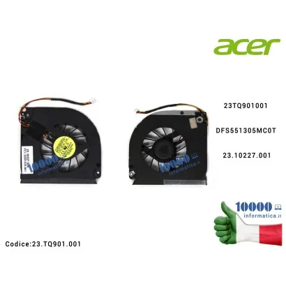 23.TQ901.001 Ventola Fan CPU ACER Extensa 5230 5230E 5630 TravelMate 5230 5330 23TQ901001 DFS551305MC0T 23.10227.001