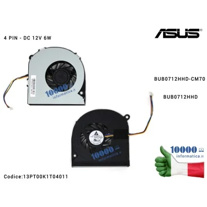 13PT00K1T04011 Ventola Fan CPU ASUS All In One ET1801I ET2020I ET2030A ET2030I ET2031I ET2221A (4 PIN) BUB0712HHD-CM70 BUB071...