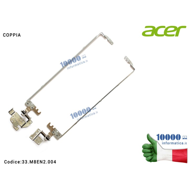 Cerniere Hinges ACER Aspire E1-572 E1-572G V5-561G E1-510 E1-530 E1-530G E1-532 E1-570 Travelmate P255-M [COPPIA] AM0VR000300 AM0VR000200 33.M8EN2.004