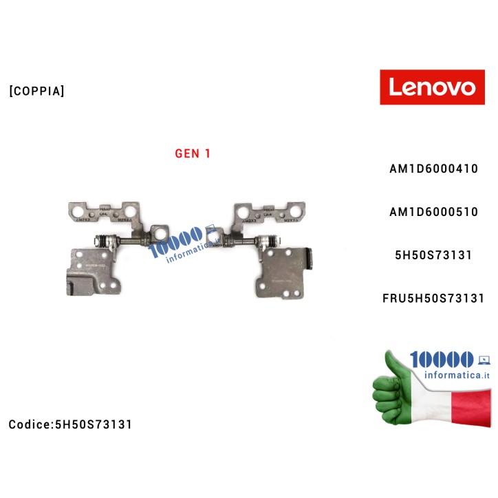 Cerniere Hinges LENOVO ThinkPad E14 E15 Gen 1 (20RD) (20RE) [COPPIA] AM1D6000410 AM1D6000510 5H50S73131 FRU5H50S73131