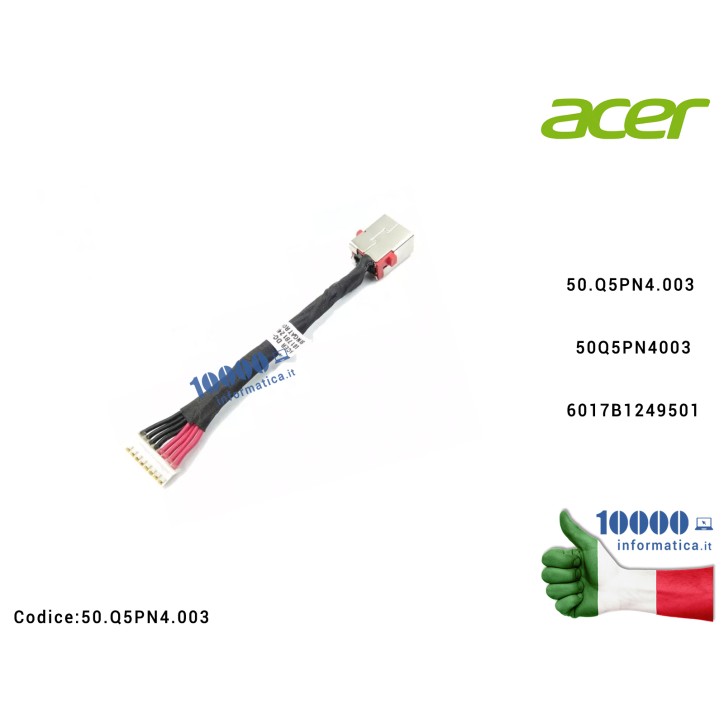 Connettore di Alimentazione DC Power Jack ACER Predator Helios 300 PH317-53 PH317-54 ConceptD 5 Pro CN517-71P CN517-71 50.Q5PN4.