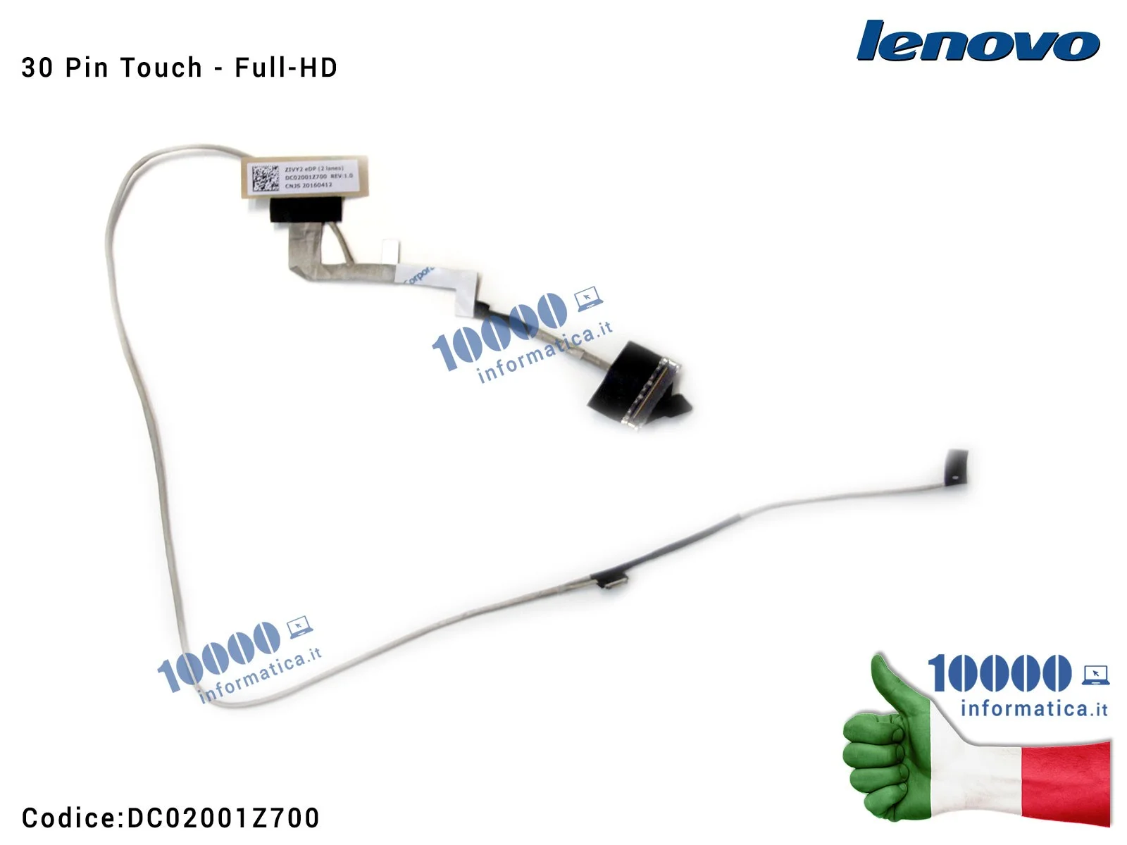 DC02001Z700 Cavo Flat LCD LENOVO IdeaPad Y50-70 (30 Pin Touch - Full-HD) ZIVY2 EDP 2 LANES