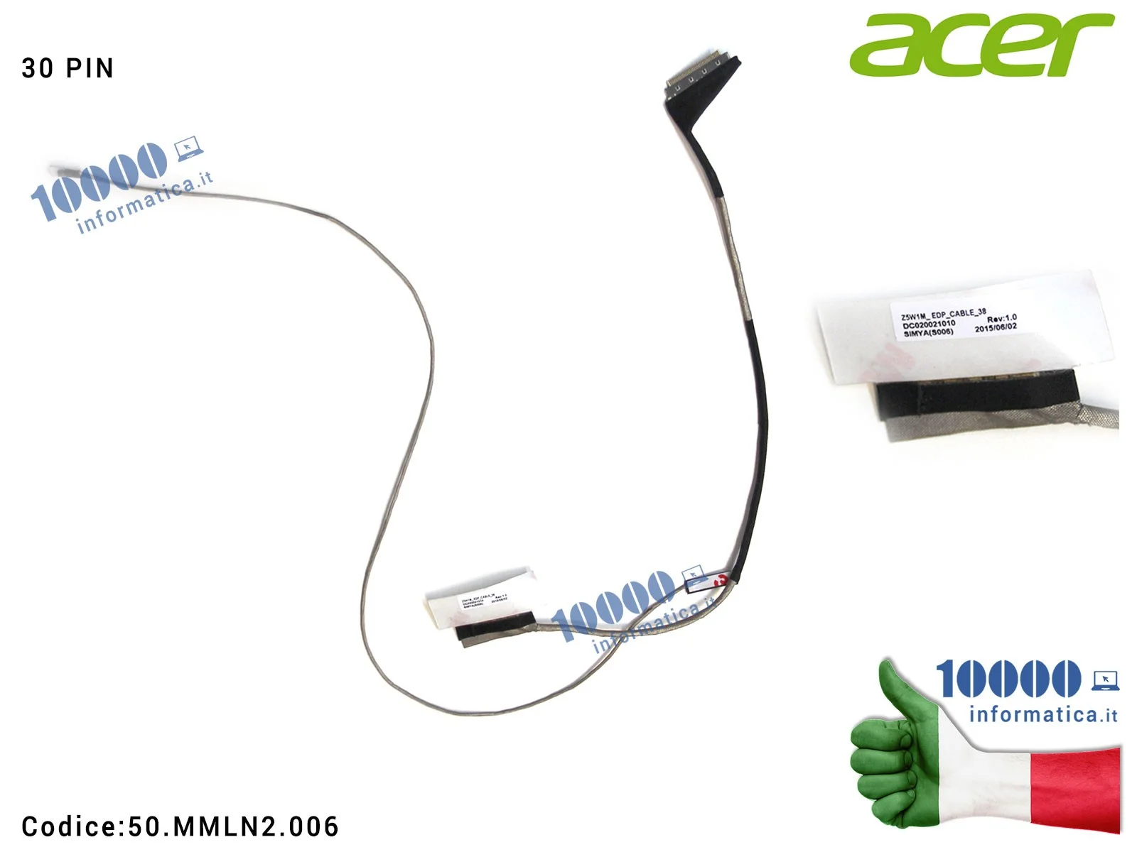 50.MMLN2.006 Cavo Flat LCD ACER Aspire ES1-520 ES1-521 ES1-522 (30 Pin) DC020021010 Z5W1M
