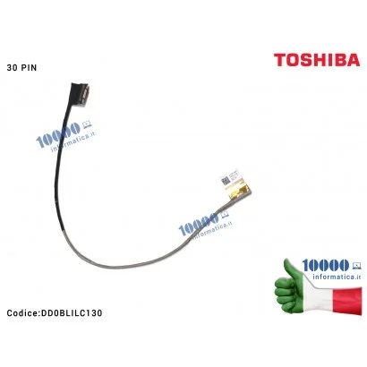 Cavo Flat LCD TOSHIBA Satellite L50-B (30 PIN) DD0BLILC130 L55D-B S55-B L55-B L55T-B C55T-B S55-B52 S50 S50-B S55T-B5 S55-C5274