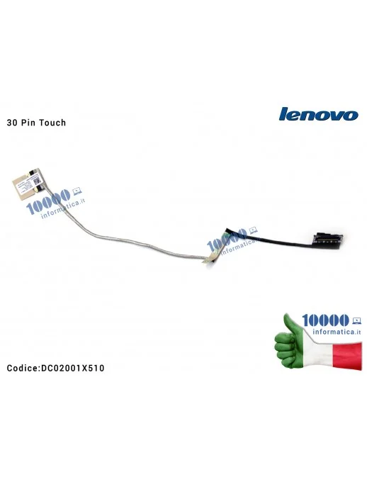 DC02001X510 Cavo Flat LCD LENOVO Y700-15-17 Y700 15ISK Y700-15ISK [30 PIN/30 PIN] (FHD - Full-HD) (TOUCH) D02001X510