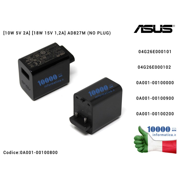 Alimentatore USB ASUS [10W 5V 2A] [18W 15V 1,2A] AD827M (NO PLUG) VivoTab RT TF600T TF600TG TF600TL TF810C Transformer TF101 TF1