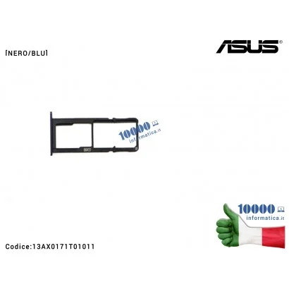 Carrello SIM Tray SD Card ASUS ZenFone 5 Lite ZC600KL (X017DA) [NERO/BLU]