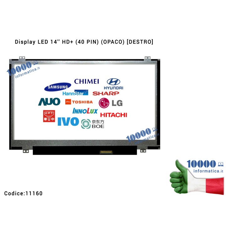 Display LCD 14'' Slim HD+ (40 PIN) (O) [DX] [1600x900] B140RW02 V.0 V.1 LP140WD2-TLD2 LP140WD2-TLD21