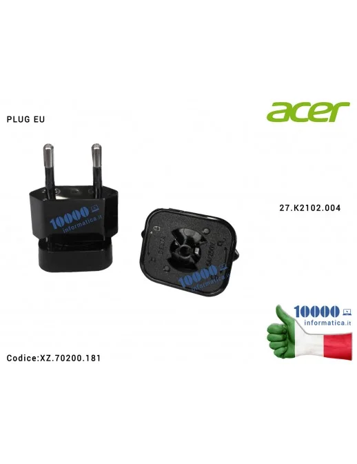 XZ.70200.181 Plug EU per Alimentatore ACER Aspire Switch 10 SW5-011 Iconia A100 A101 A200 A210 A211 A3-A10 A500 A501 B1-710 B...