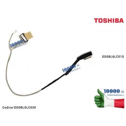 Cavo Flat LCD TOSHIBA Satellite L650 L655 L655D DD0BL6LC010 DD0BL6LC030