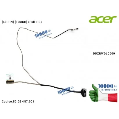 50.G5HN7.001 Cavo Flat LCD ACER [40 PIN] [TOUCH] Aspire V3-575T V3-575TG V3-575G V3-575 (Full-HD) DDZRWDLC000