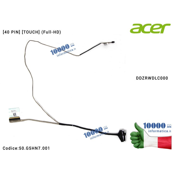 Cavo Flat LCD ACER [40 PIN] Aspire V3-575G V3-575 V3-575T V3-575TG (Full-HD) [TOUCH] DDZRWDLC000 50.G5HN7.001 50G5HN7001