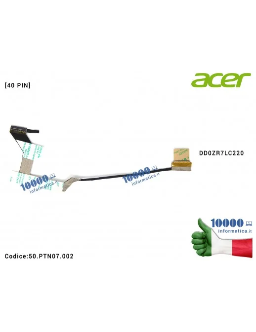 Cavo Flat LCD ACER [30 PIN] Aspire 5820 5745 5745G 5745Z 5553 5820T DD0ZR7LC220 50.PTN07.002 50PTN07002