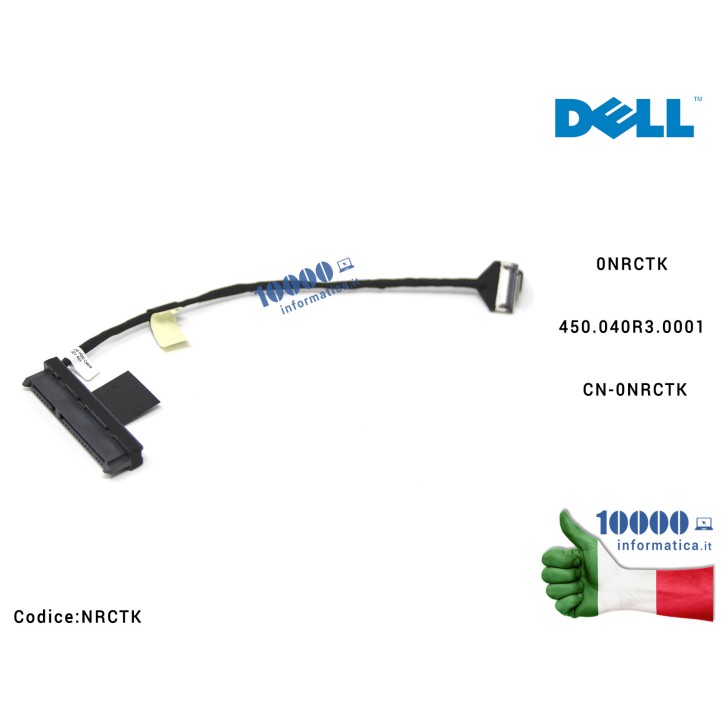 Cavo Hard Disk HDD DELL Inspiron 15 7568 7558 0NRCTK 450.040R3.0001 CN-0NRCTK