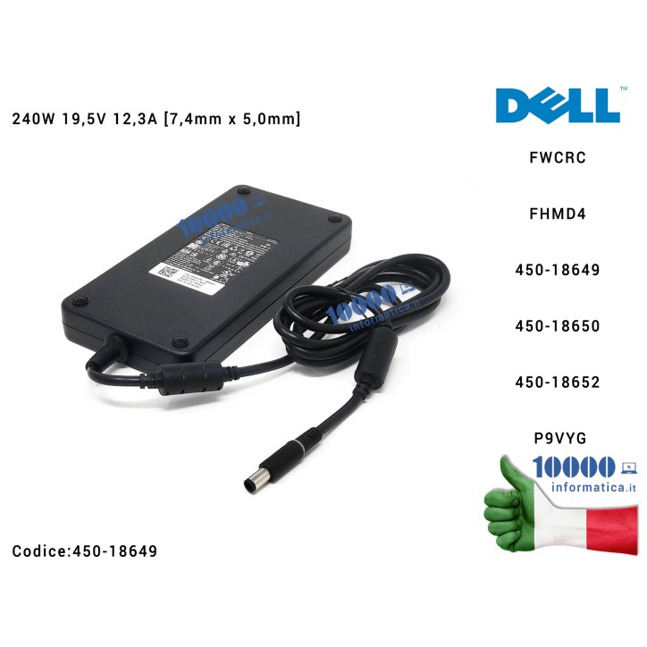 Alimentatore DELL 240W 19,5V 12,3A [7,4mm x 5,0mm] 450-ABITFWCRC FHMD4 450-18649 450-18650 331-9053 450-18652 P9VYG