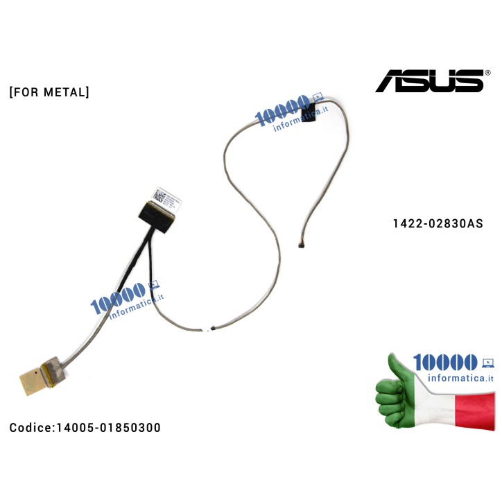 Cavo Flat LCD ASUS [FOR METAL] X555UA X555UB X555UQ 1422-02830AS