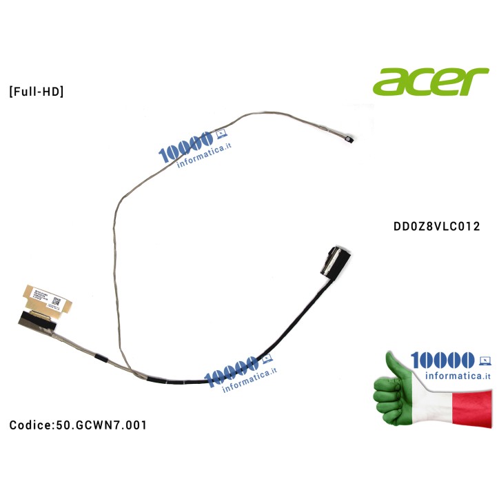 Cavo Flat LCD ACER [FHD] Aspire E5-475 E5-475G E5-476 TravelMate P249 TMP249-M TMP249-G2-M TMP249-G2-MG DD0Z8VLC012 50.GCWN7.001 50GCWN7001