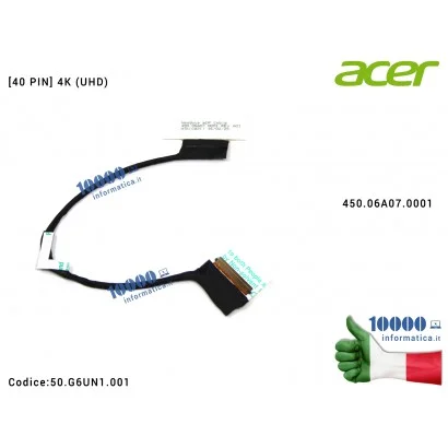 50.G6UN1.001 Cavo Flat LCD ACER Aspire Nitro VN7-792 VN7-792G [40 PIN] 4K (UHD) 450.06A07.0001