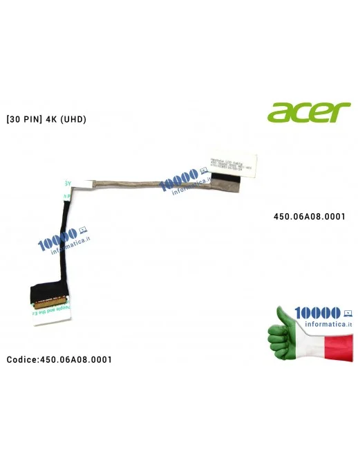 450.06A08.0001 Cavo Flat LCD ACER Aspire Nitro VN7-792 VN7-792G [30 PIN] 4K (UHD) 450.06A08.0001