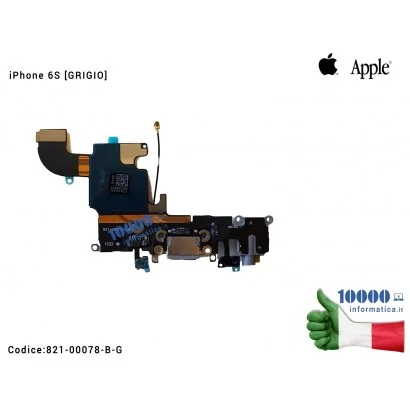 821-00078-B-G Connettore di Ricarica Lightning APPLE iPhone 6S [GRIGIO] 821-00078-B Dock Cuffie Microfono Antenna Cavo Flex C...
