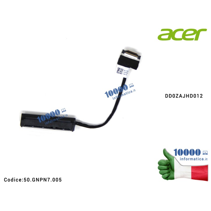 Cavo Hard Disk HDD ACER Aspire A315-21 A315-21G A315-31 A315-32 A315-51 DD0ZAJHD012 50.GNPN7.005 50GNPN7005