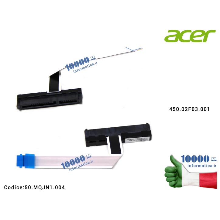 Cavo Hard Disk HDD ACER Aspire V15 Nitro VN7-571 VN7-571G VN7-591 VN7-591G VN7-791 VN7-791G 450.02F03.001