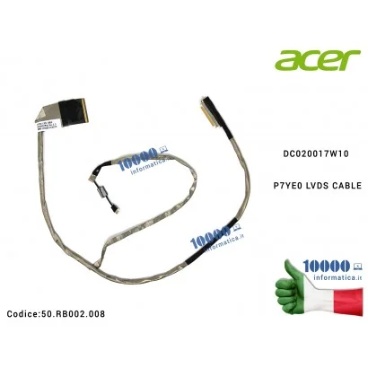 Cavo Flat LCD ACER Aspire 7750 7750G DC020017W10 P7YE0 LVDS CABLE 50.RB002.008 50RB002008