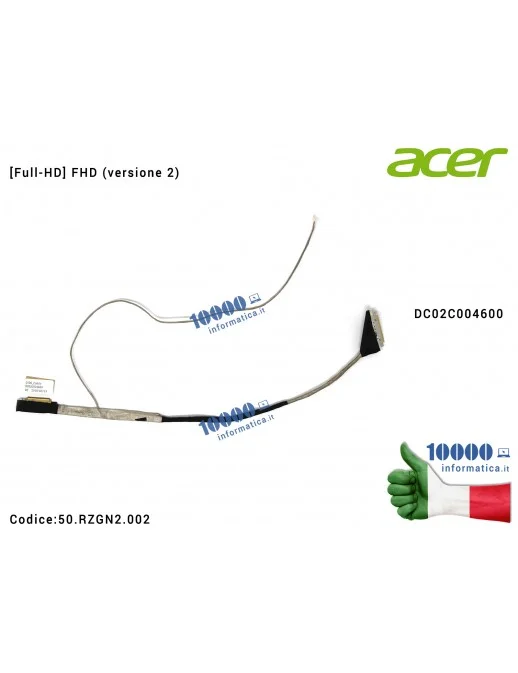 50.RZGN2.002 Cavo Flat LCD ACER Aspire V3-571 V3-571G (FHD) [Versione 2] DC02C004600 [Full-HD] 50.RZGN2.002 50RZGN2002
