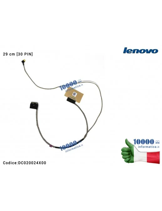 DC020024X00 Cavo Flat LCD LENOVO IdeaPad 500-15ISK Z41-70 Z51-70 [30 PIN] DC020024X00 (29 cm)