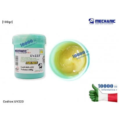 UV223 Pasta Flussante MECHANIC UV223 [100g] Solder Flux Paste Lead-Free Welding Flux Saldature per BGA SMD CSP Scheda Madre N...