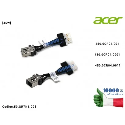 50.GR7N1.005 Connettore di Alimentazione DC Power Jack ACER Spin 5 SP513-52N SP513-53N (45W) 450.0CR04.0011 450.0CR04.001 450...