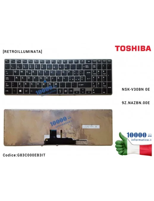 Tastiera Retroilluminata Italiana TOSHIBA Tecra Z50-A Z50-A-15P Z50-A-11J [Frame GRIGIO] (con PUNTATORE) NSK-V30BN 0E 9Z.NAZBN.0
