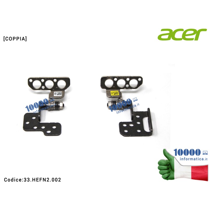 Coppia Cerniere Acer Aspire A315-42 A315-54 A315-56 | N19C1 | 33.HEFN2.002 Cerniere Hinges ACER Aspire A315-42 A315-42G A315-54 