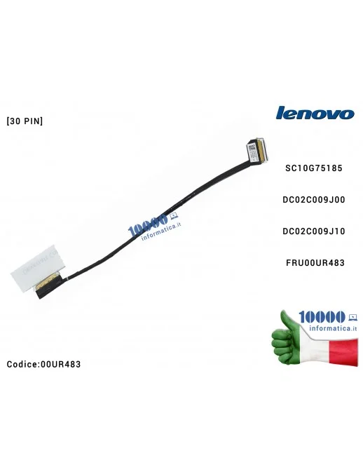 00UR483 Cavo Flat LCD LENOVO ThinkPad T470 A475 CT470 [30 PIN] DC02C009J00 DC02C009J10 FRU00UR483 SC10G75185