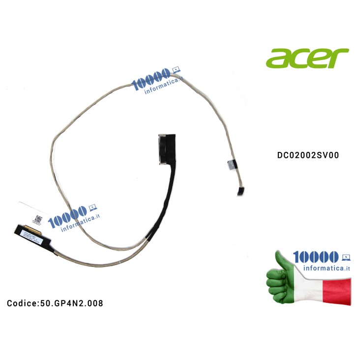 Cavo Flat LCD ACER Aspire 5 A515-51 A715-71G A717-71G DC02002SV00 50.GP4N2.008 Cavo Flat LCD ACER Aspire A515-41G A515-51 A515-51G A715-71G A717-71G DC02002SV00 C5V01 EDP CABLE 50GP4N2008 50.GP4N2.008