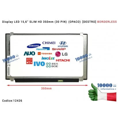 12426 Schermo LCD Display LED 15,6'' SLIM HD 350mm (30 PIN) (OPACO) [1366x768] B156XTN08.1 NT156WHM-N45 V8.1 [BORDERLESS]